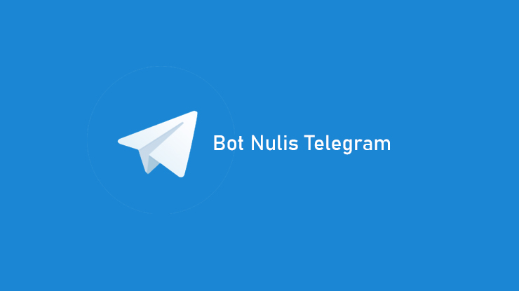 Cara Menggunakan Bot Menulis di Telegram
